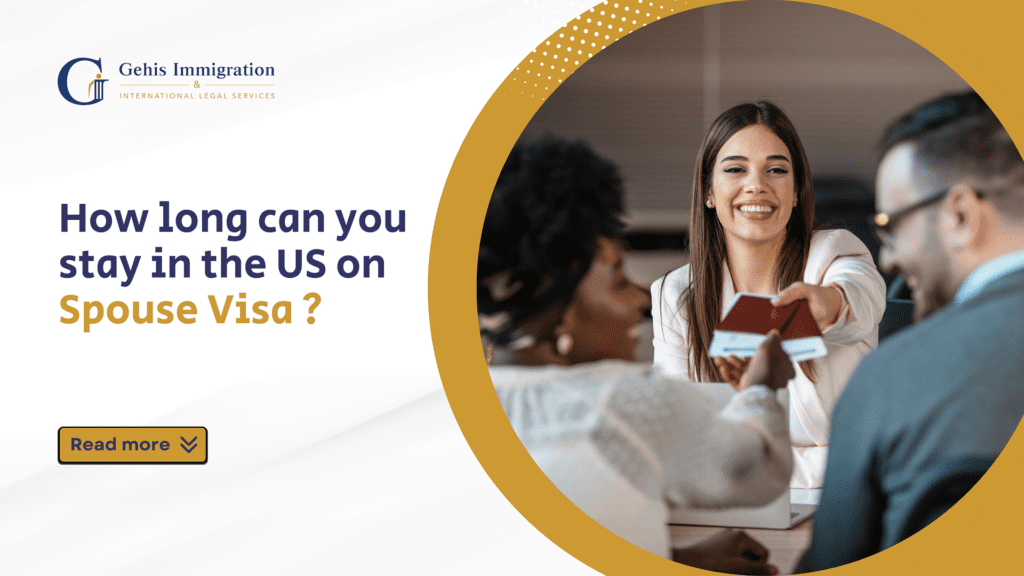 How Long Can you stay in the US on Spouse Visa