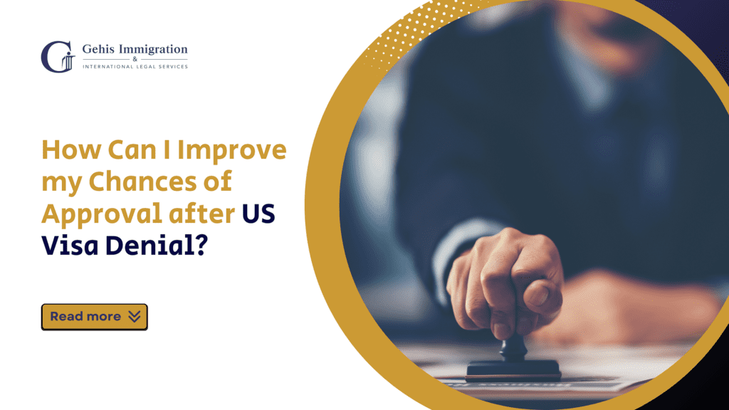 Chances of Approval after US Visa Denial