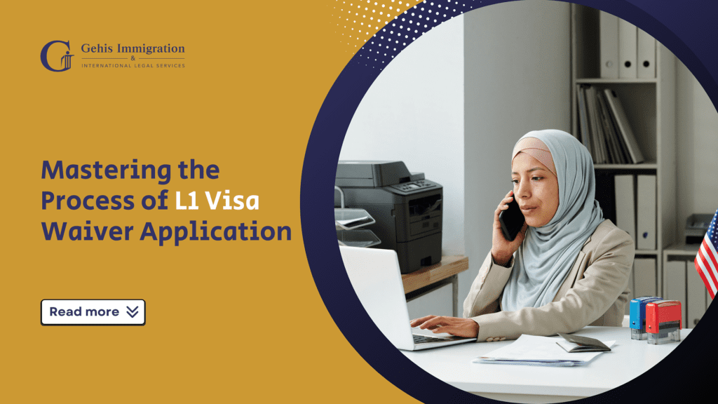 L1 Visa Waiver Application Process for Indians